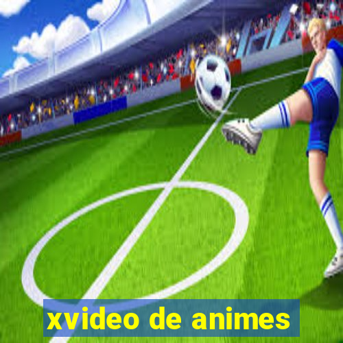 xvideo de animes